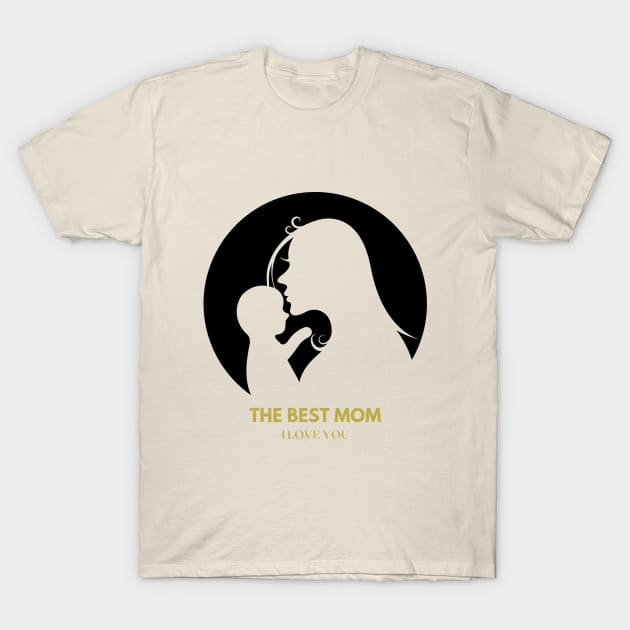 Best Mom T-Shirt by HazeGa